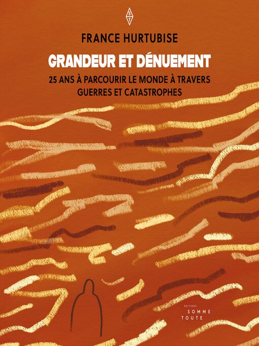 Title details for Grandeur et dénuement by France Hurtubise - Available